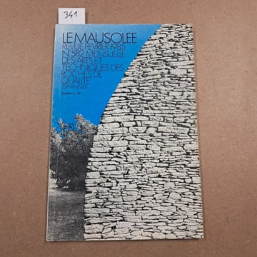 Le Mausolée. Revue mensuelle des arts et techniques des roches de qualité #582. Le Mausolée