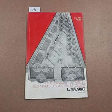 Le Mausolée. Revue mensuelle des arts et techniques des roches de qualité #585. Le Mausolée