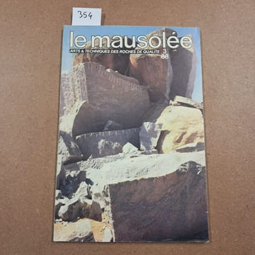 Le Mausolée. Revue mensuelle des arts et techniques des roches de qualité #619. Le Mausolée