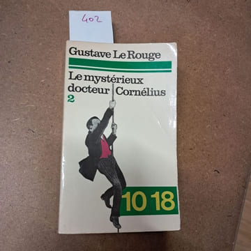 Le mystérieux docteur Cornelius. Tome 2. LEROUGE, Gustave