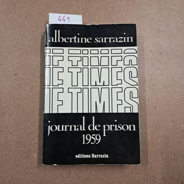 Journal de prison.1959 (Décicacé) . SARRAZIN, Albertine
