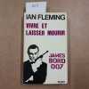 Vivre et laisser mourir. FLEMING, Ian 