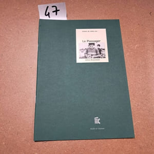 Cahier de notes sur Le Passager (Abbas Kiarostami)
