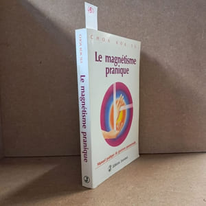 Le magnétisme pranique. Manuel pratique de guérison paranormale.