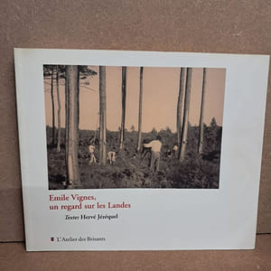Emile Vignes, un regard sur les Landes