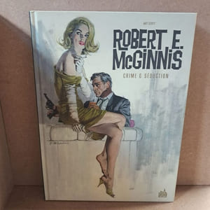 Robert E. McGinnis. Crime et séduction