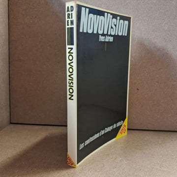 NovoVision. Les confessions d'un Cobaye du siècle. ADRIEN, Yves