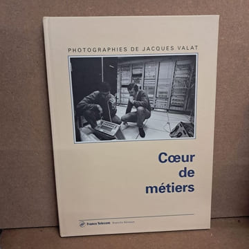 Coeur de métiers . VALAT, Jacques