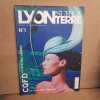 Lyon sur la Terre #1 : CQFD, ce qu'il faut d&eacute;sirer. Lyon sur la Terre 