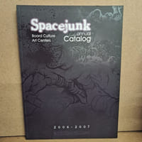 SpaceJunk Board Culture Art Centers. Annual Catalog 2006-2007