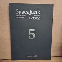 SpaceJunk Board Culture Art Centers. Annual Catalog 2007-2008