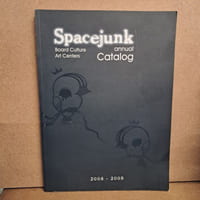 SpaceJunk Board Culture Art Centers. Annual Catalog 2008-2009