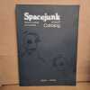 SpaceJunk Board Culture Art Centers. Annual Catalog 2008-2009. SpaceJunk Gallery 