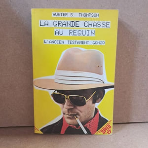 La grande chasse au requin. L'ancien testament gonzo