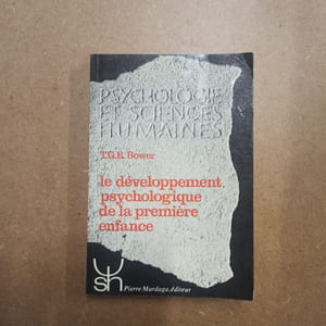 Le développement psychologique de la première enfance