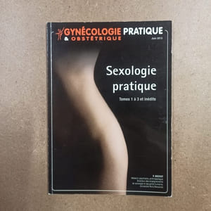 Gynécologie & obstétrique pratique : Sexologie pratique