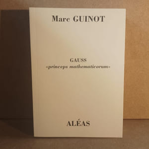 Gauss, "princeps mathematicorum"