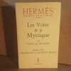 Herm&egrave;s #1 : Les Voies de la Mystique ou l'acc&egrave;s au sans acc&egrave;s. Herm&egrave;s 