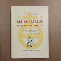 Les Chartreux, maîtres de forges 
