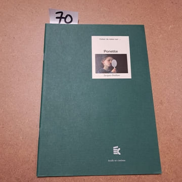 Cahier de notes sur Ponette (Jacques DOILLON). Cahier de notes sur...