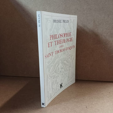 Philosophie et théologie chez Saint Thomas d'Aquin. PICLIN, Michel