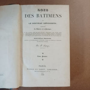 Lois des Bâtiments. Tome I et II