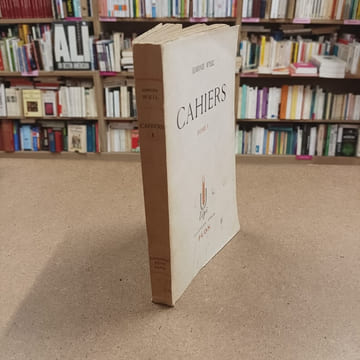 Cahiers. Tome I. WEIL, Simone
