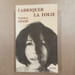 Fabriquer la folie. SZASZ, Thomas 