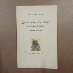 Quand de Diane la lampe et autres poèmes