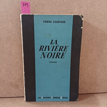 La Rivière Noire. COURTADE, Pierre