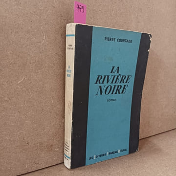 La Rivière Noire. COURTADE, Pierre