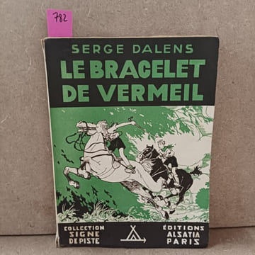Le bracelet de vermeil. DALENS, Serge