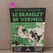 Le bracelet de vermeil. DALENS, Serge 