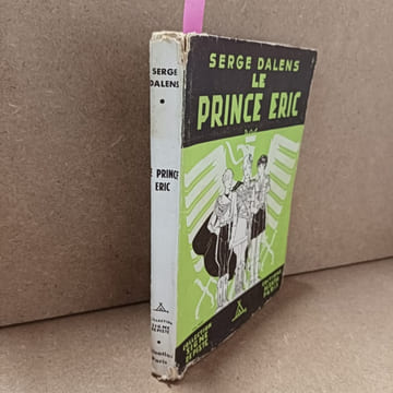 Le Prince Eric. DALENS, Serge