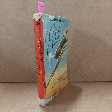 L'oasis perdue. JOHNS, William Earl