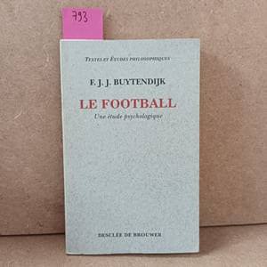 Le football. Une étude psychologique