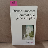 L'animal que je ne suis plus