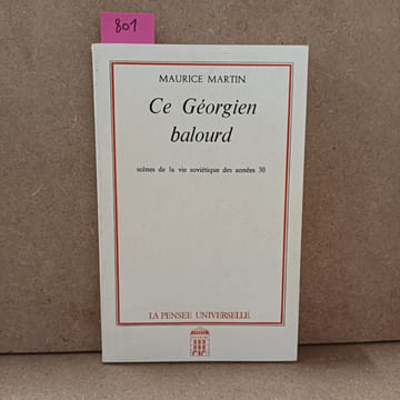 Ce Géorgien balourd. Scènes de la vie soviétique des années 30. MARTIN, Maurice