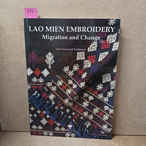 Lao Mien Embroidery. Migration and Change