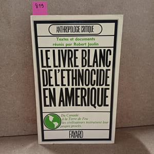 Le livre blanc de l'ethnocide en Amérique