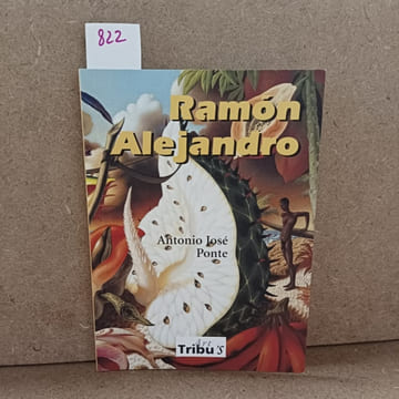 Ramòn Alejandro. PONTE, Antonio José 