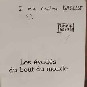 Les évadés du bout du monde (Dédicacé)