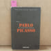 Pablo Picasso. Les derni&egrave;res ann&eacute;es. MIGUEL MONTANES, Mariano 