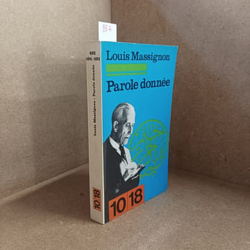 Parole donnée. MASSIGNON, Louis