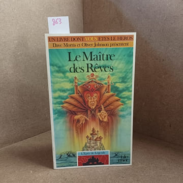 Un livre dont vous êtes le héros : Le Maître des Rêves. MORRIS, Dave - JOHNSON, Oliver 