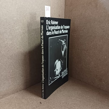 L'organisation de l'espace dans le Faust de Murnau. ROHMER, Eric 