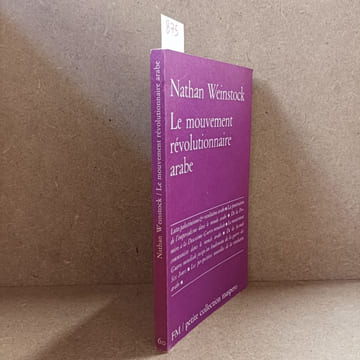 Le mouvement révolutionnaire arabe . WEINSTOCK, Nathan