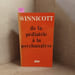 De la p&eacute;diatrie &agrave; la psychanalyse . WINNICOTT, Donald W. 