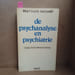 De psychanalyse en psychiatrie. RACAMIER, Paul-Claude 
