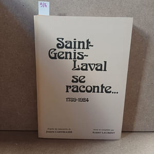 Saint-Genis-Laval se raconte... 1789-1924